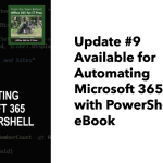 Automating Microsoft 365 with PowerShell update 9