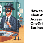 Block ChatGPT access to OneDrive for Business files