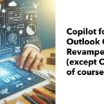 Copilot for Outlook and its Revamped UI