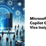 Microsoft 365 Copilot License gets Viva Insights