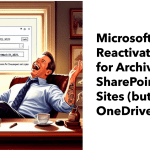 No more reactivation fees for archived SharePoint sites